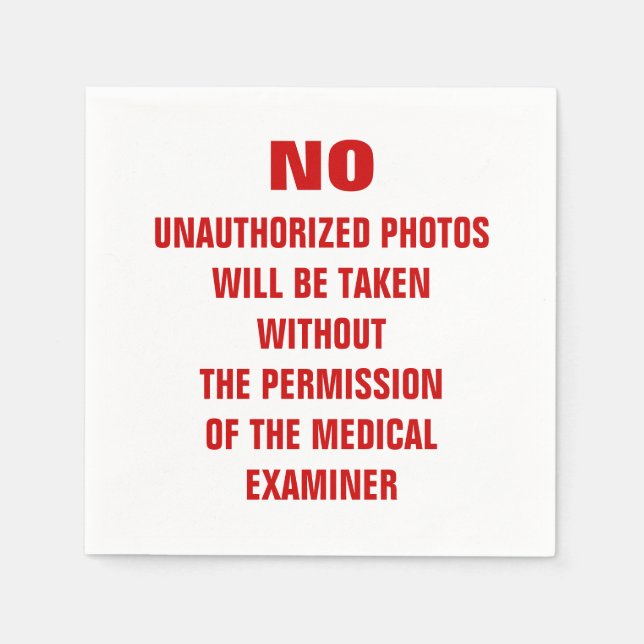 No Photos Autopsy Room Sign Napkins (Front)