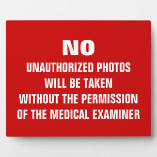 No Photos Autopsy Room Sign Plaque