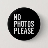No Photos Please Funny Quote