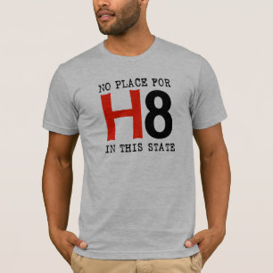 No place for H8 T-Shirt