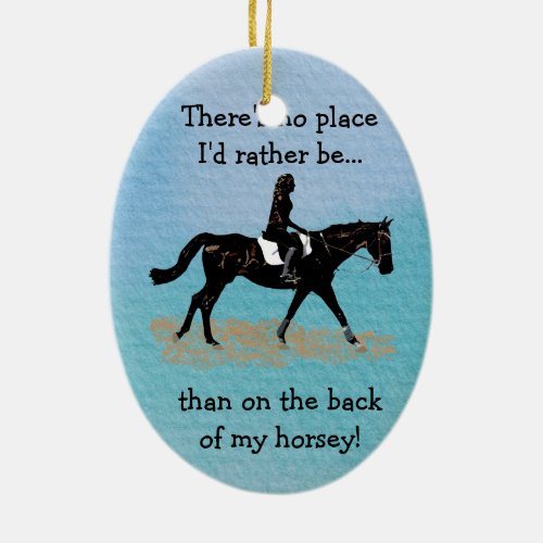 No Place Id Rather Be _ Equestrian Horse Ceramic Ornament