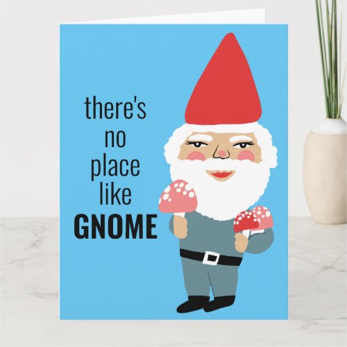 NO PLACE LIKE GNOME Cute Mushrooms Elf Colorful  Card