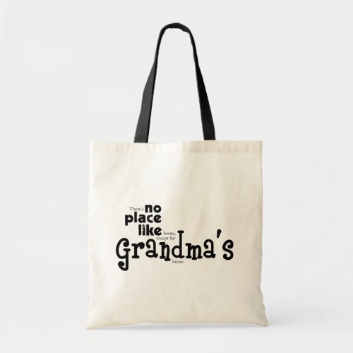 No Place Like Grandmas Bag