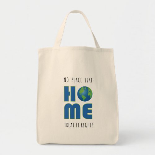 No Place Like Home Earth Day Environment Tote Bag