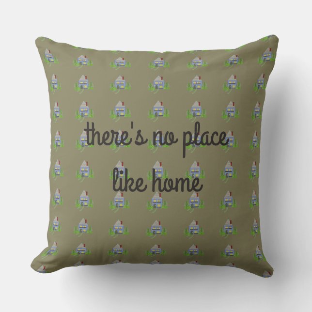No Place Like Home Throw Pillow (Front)
