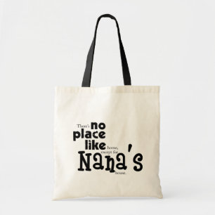 No Place Like Nana's Bag