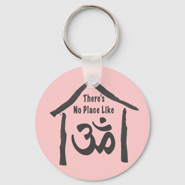 No Place Like Om Calligraphy Keychain (Front)
