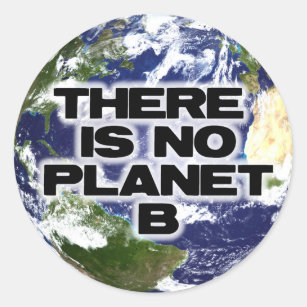 No Planet B Classic Round Sticker