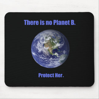 No Planet B Mouse Pad