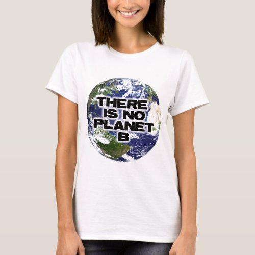 No Planet B T_Shirt