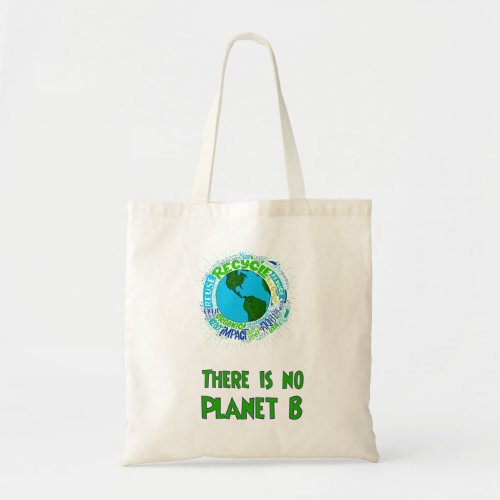 no Planet B  Tote Bag