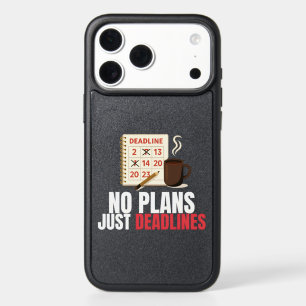 No Plans Just Deadlines – Minimalist Productivity iPhone 17 Pro Max Case