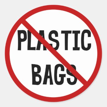 No Plastic Bags Sticker by thehealinghand at Zazzle