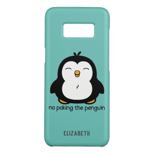 No Poking The Penguin Add Name  Blue Teal Case_Mate Samsung Galaxy S8 Case