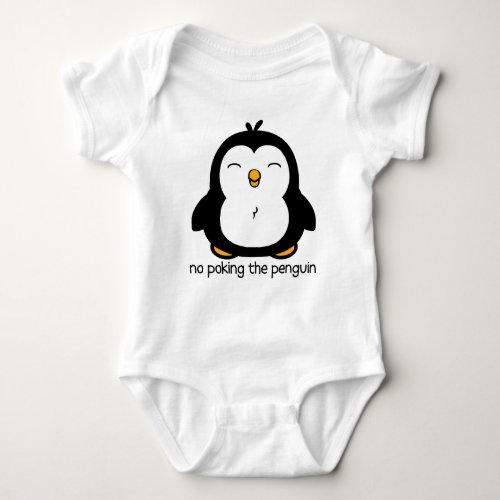 No Poking The Penguin Baby Bodysuit