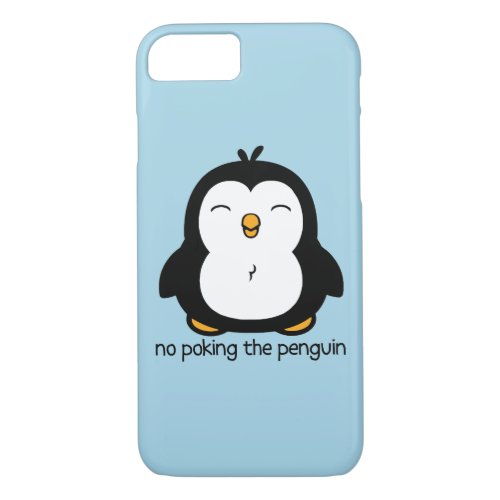 No Poking The Penguin  Blue iPhone 87 Case