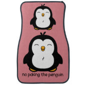 No Poking The Penguin Car Floor Mat (Front)