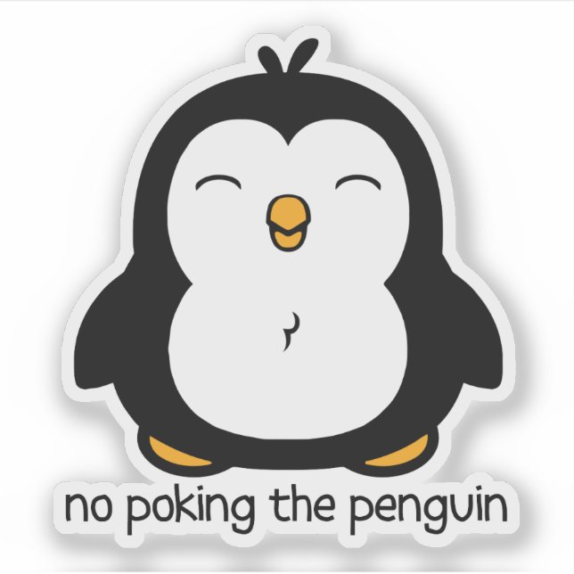 No Poking The Penguin Contour Cut Sticker (Front)