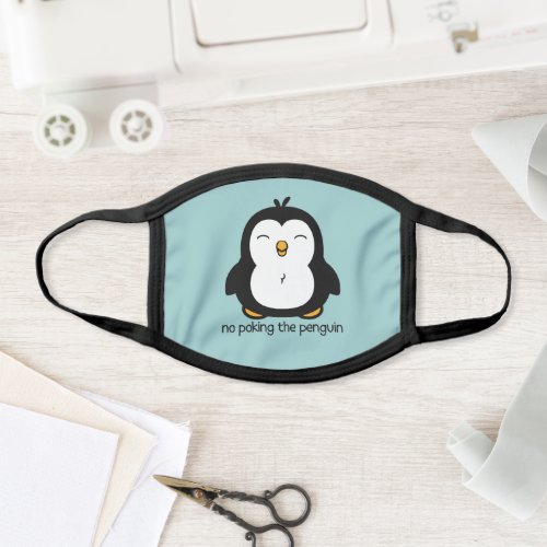 No Poking The Penguin Face Mask