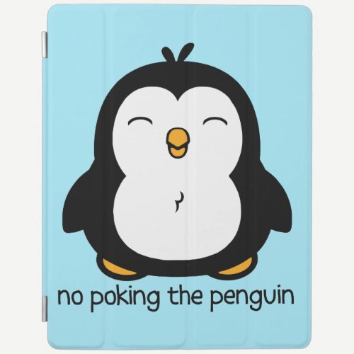 No Poking The Penguin iPad Smart Cover