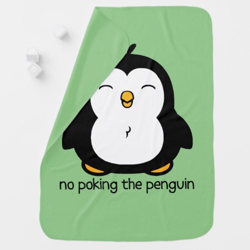 No Poking The Penguin  Sage Green Baby Blanket