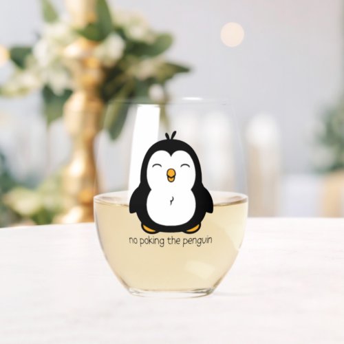 No Poking The Penguin Stemless Wine Glass