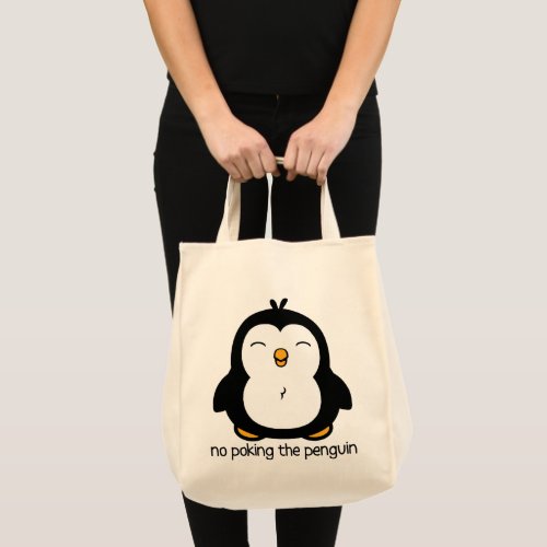 No Poking The Penguin Tote Bag