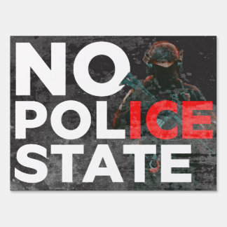 No Police State Yard/Protest Sign