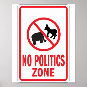 No Politics Zone warning sign