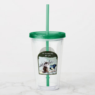 No Pollinators, No Life Acrylic Tumbler