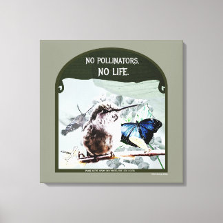 No Pollinators, No Life Canvas Print