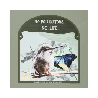 No Pollinators, No Life Metal Print