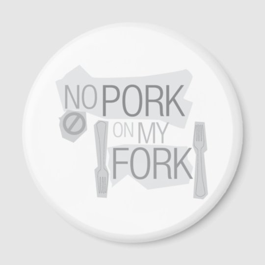 no-pork-on-my-fork-magnet-zazzle