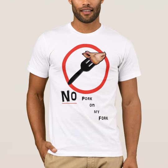 no-pork-on-my-fork-t-shirt-zazzle