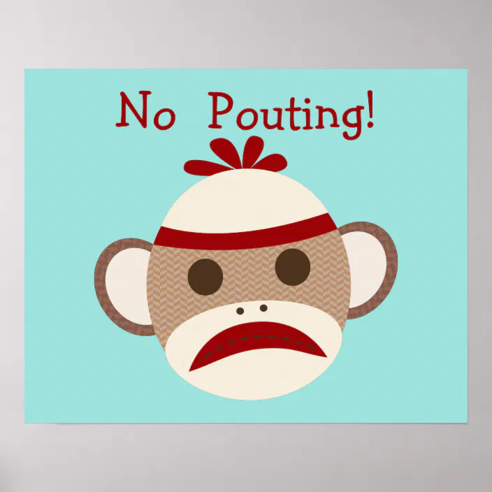 No Pouting Meme Sock Monkey Baby Nursery Poster Zazzle Com