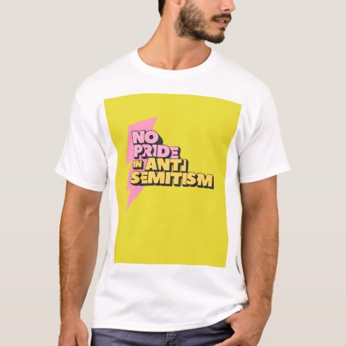 No Pride In Antisemitism T_Shirt