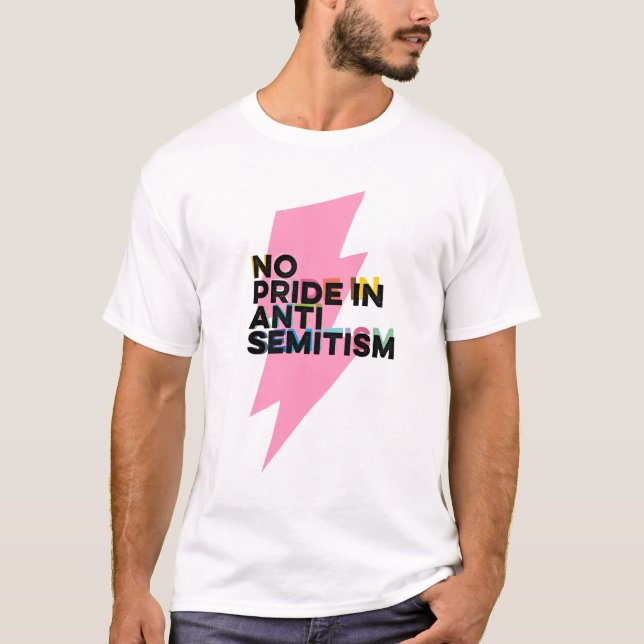 No Pride In Antisemitism T-Shirt (Front)