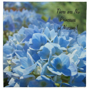 No Princesses in Nursing! napkins Hydrangea Flower