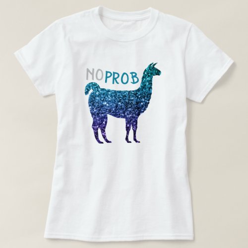 No Prob Llama Aqua blue ombre Sparkles T_Shirt