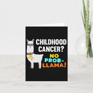 No Prob-llama Childhood Cancer Warrior Survivor Aw Card