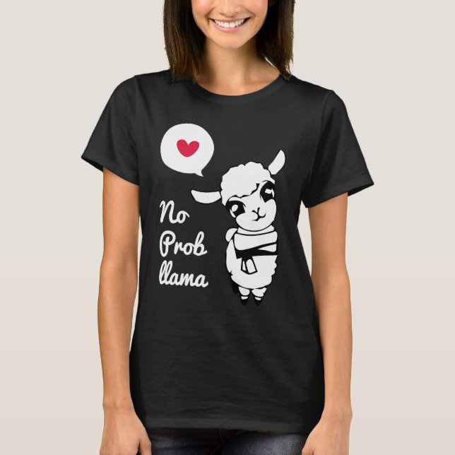 No Prob Llama Cute Llama & Alpaca T-Shirt (Front)