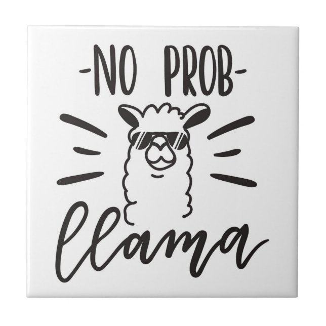No Prob Llama Design Ceramic Tile (Front)