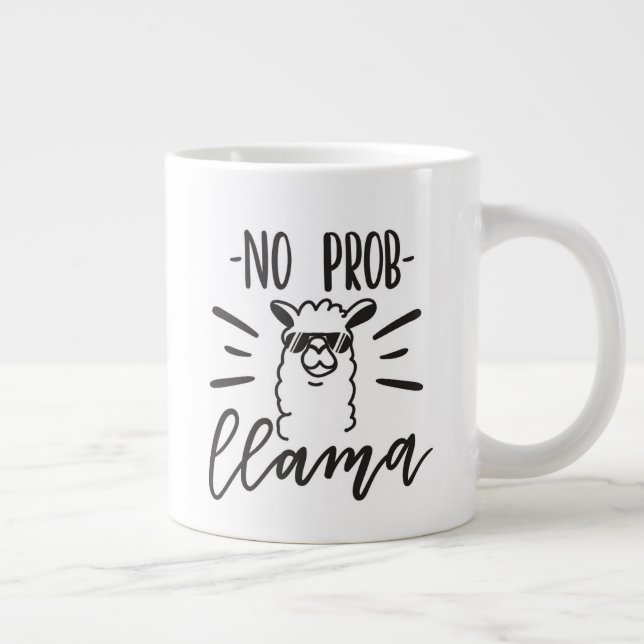 No Prob Llama Design Giant Coffee Mug (Right)