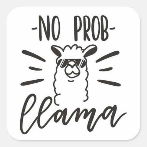 No Prob Llama Design Square Sticker