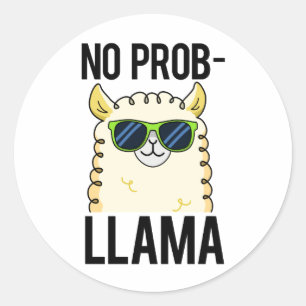 No-Prob-Llama Funny Cool Llama Pun Classic Round Sticker