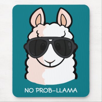 No Prob-llama Mouse Pad by YamPuff at Zazzle