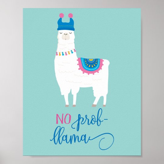 No Prob LLAMA Poster | Zazzle.com