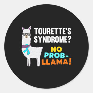 No Prob-llama Tourette Syndrome Warrior Survivor A Classic Round Sticker