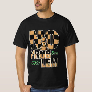 No Problem Chess Pawn Graphic Men’s Value T-Shirt