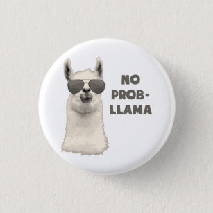 No Problem Llama Pinback Button
